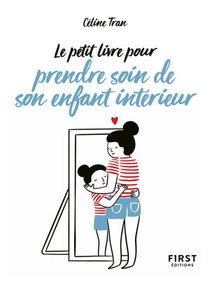 cover image of Le Petit Livre pour prendre soin de son enfant intérieur